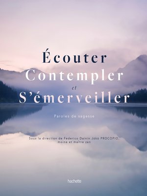 cover image of Écouter, contempler, s'émerveiller